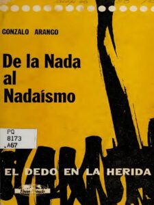 De la nada al Nadaísmo - Gonzalo Arango
