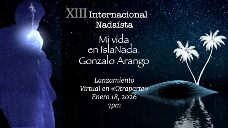 Gonzalo Arango - XIII Internacional Nadaísta (2026)